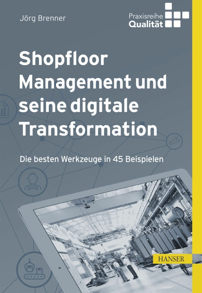 Shopfloor Management und seine digitale Transformation