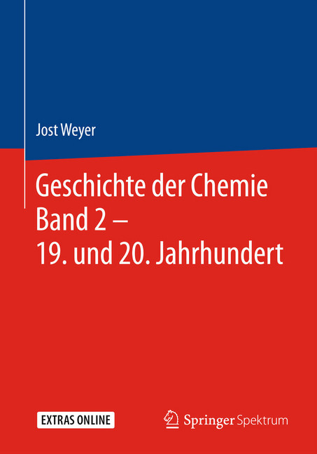 Geschichte der Chemie Band 2 - 19. und 20. Jahrhundert
