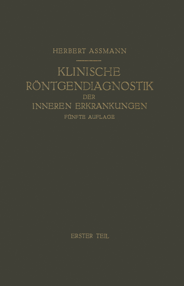 Die Klinische Röntgendiagnostik der Inneren Erkrankungen, 2 Tle.