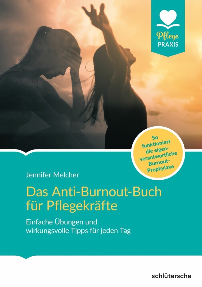 Das Anti-Burnout-Buch für Pflegekräfte