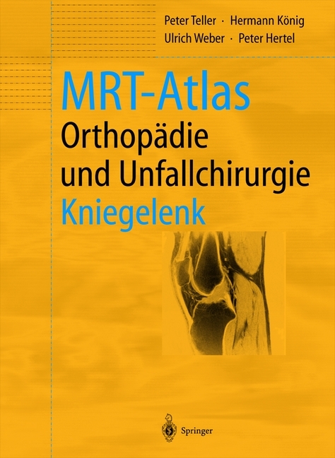 MRT-Atlas Orthopädie und Unfallchirurgie