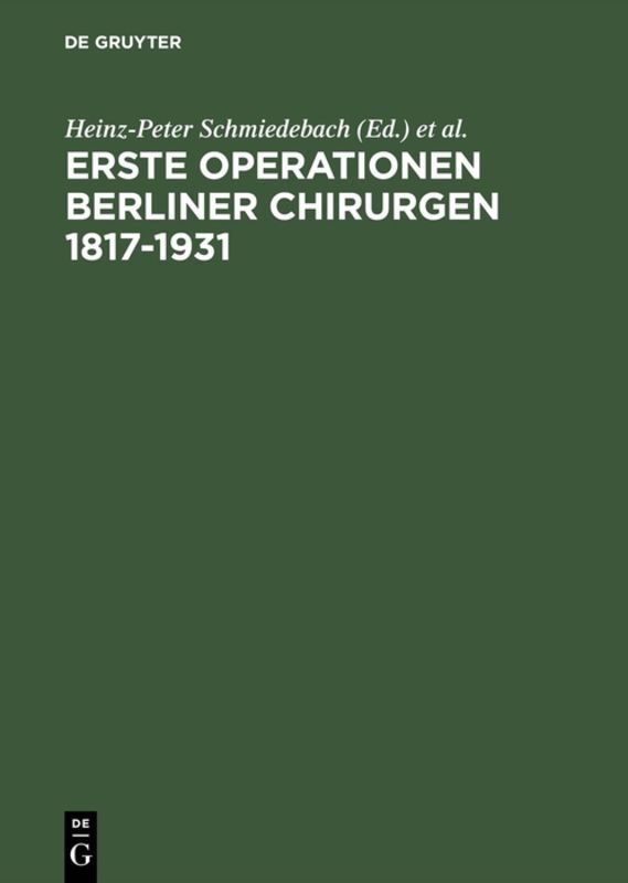 Erste Operationen Berliner Chirurgen 1817-1931