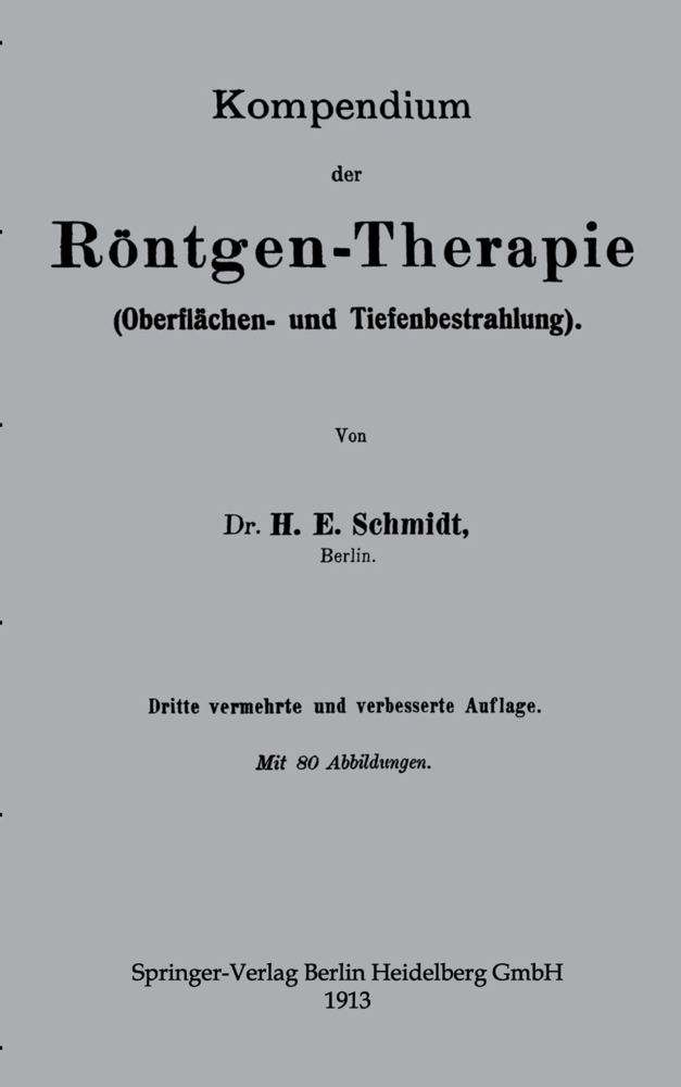 Kompendium der Röntgen-Therapie (Oberflächen- und Tiefenbestrahlung)