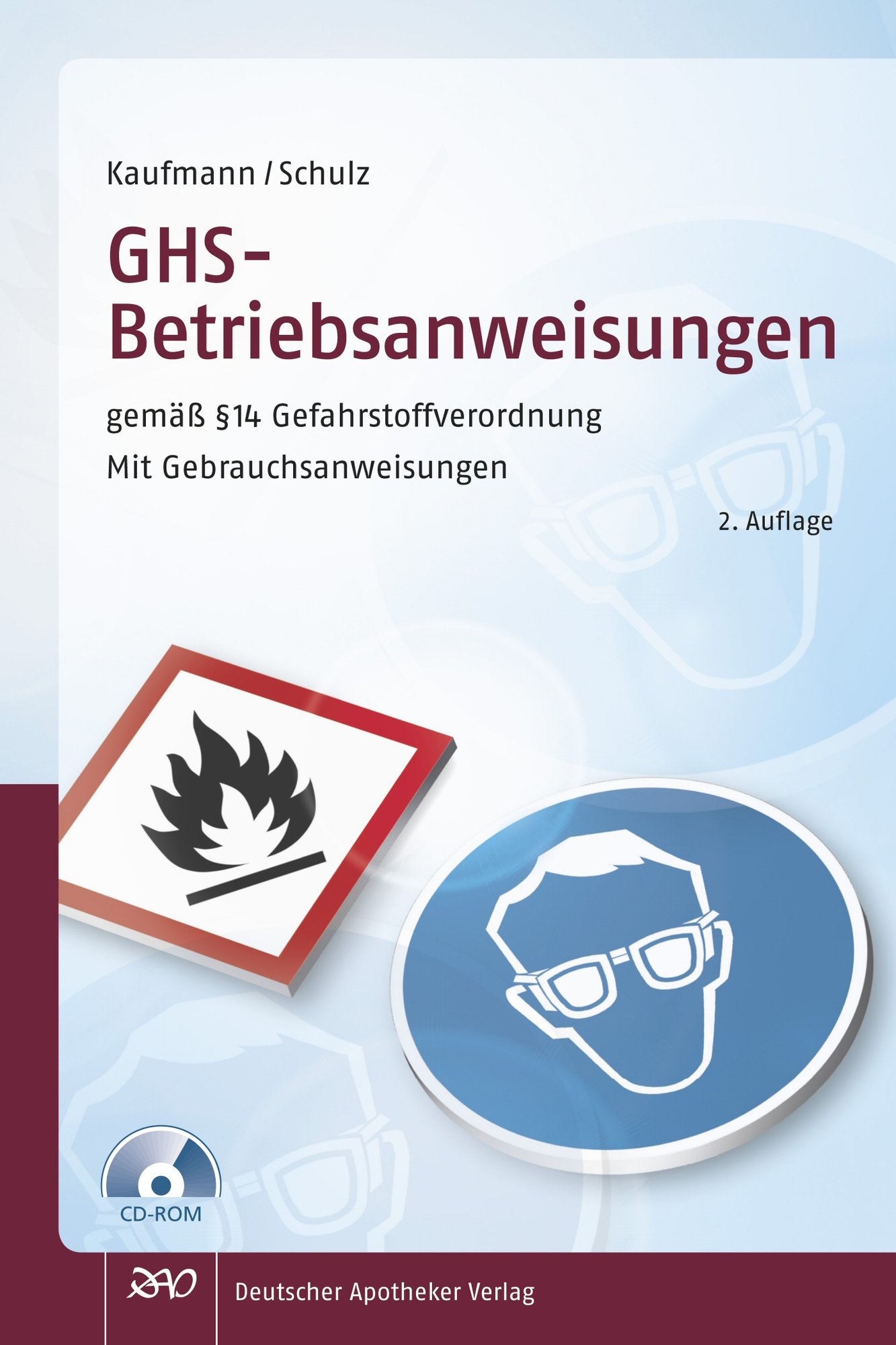 GHS - Betriebsanweisungen  gemäß § 14 Gefahrstoffverordnung