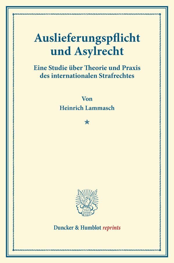 Auslieferungspflicht und Asylrecht.