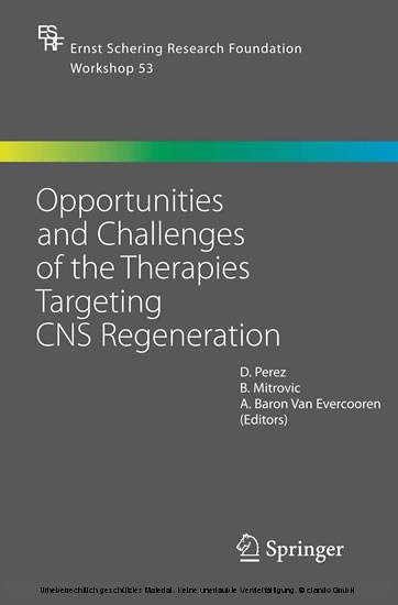 Opportunities and Challenges of the Therapies Targeting CNS Regeneration