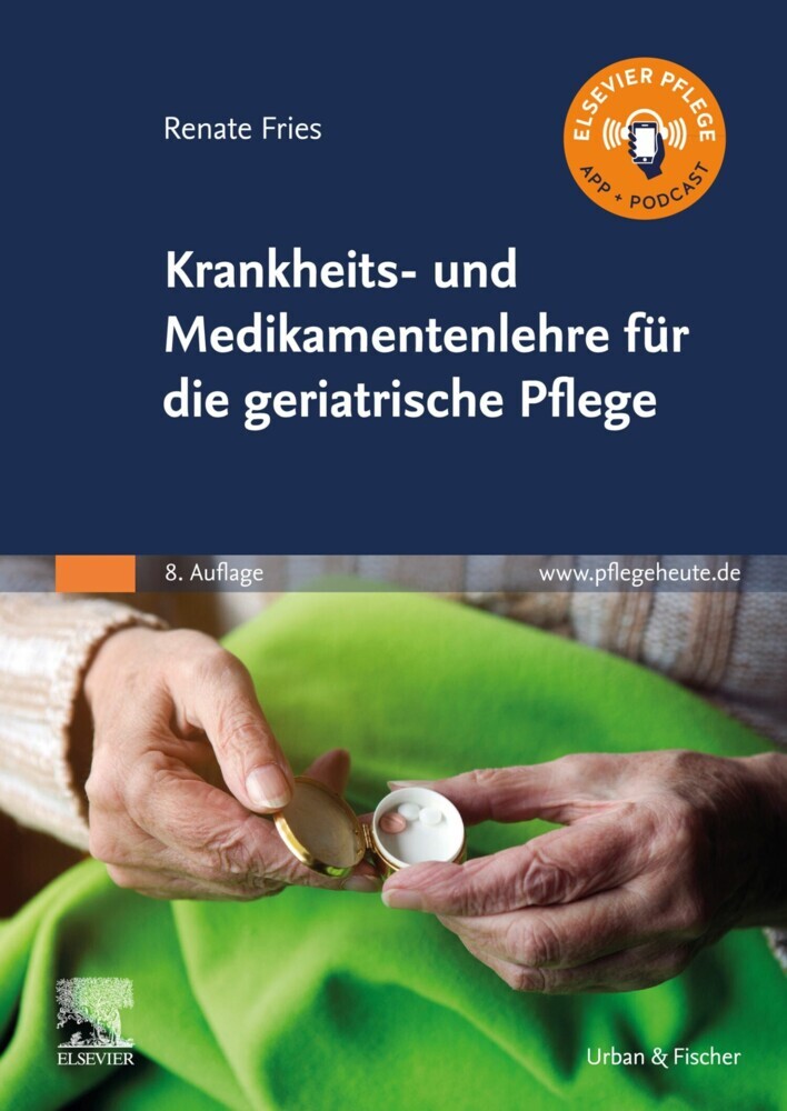 Krankheits- und Medikamentenlehre für die Altenpflege