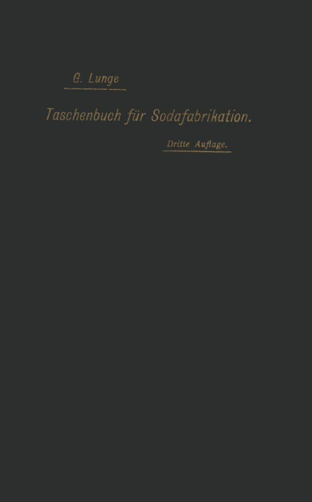 Taschenbuch für die Soda-, Pottasche- und Ammoniak-Fabrikation