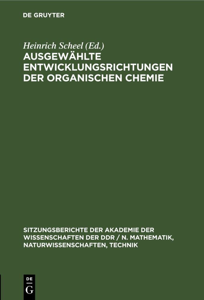 Ausgewählte Entwicklungsrichtungen der organischen Chemie