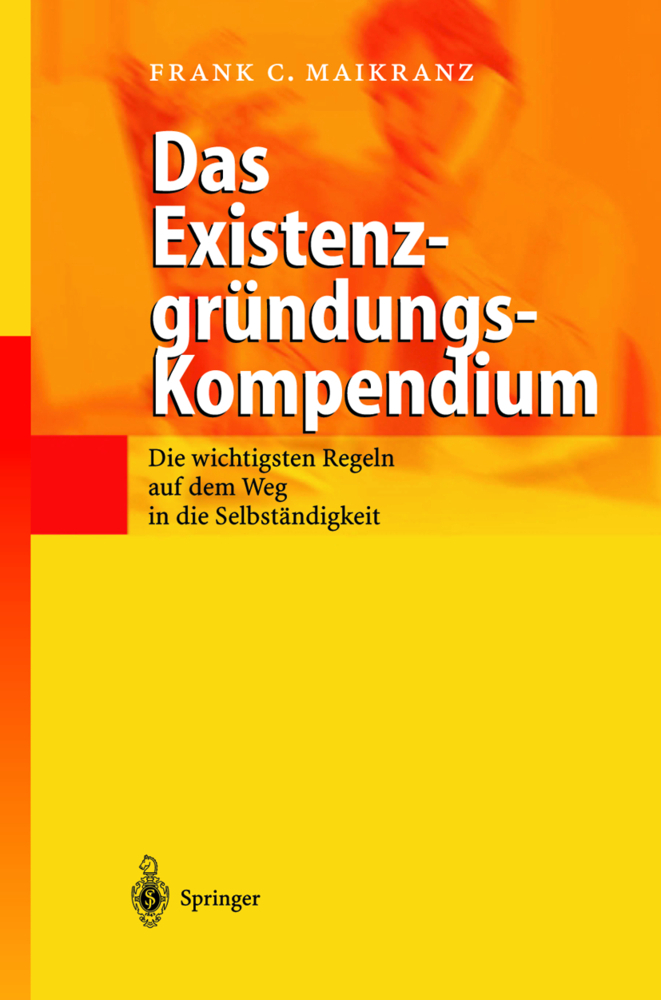 Das Existenzgründungs-Kompendium