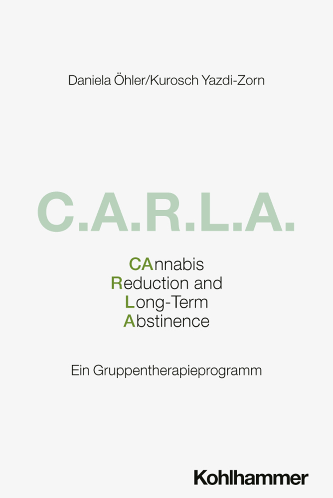 C.A.R.L.A. - Cannabis Reduction and Long-Term Abstinence