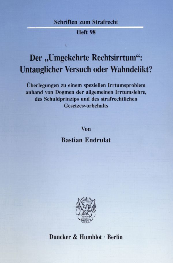 Der »Umgekehrte Rechtsirrtum«:
