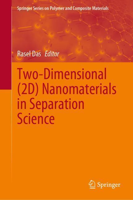 Two-Dimensional (2D) Nanomaterials in Separation Science