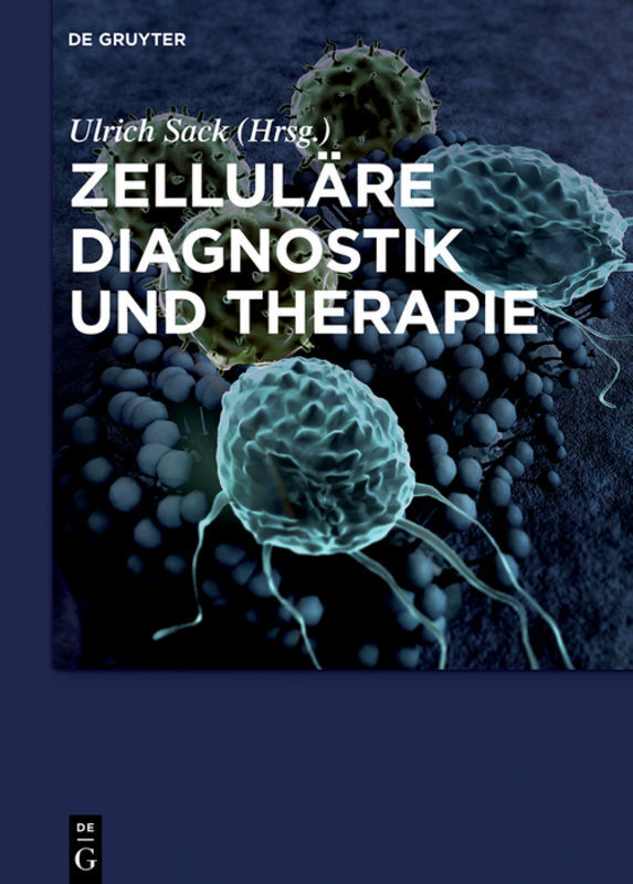 Zelluläre Diagnostik und Therapie