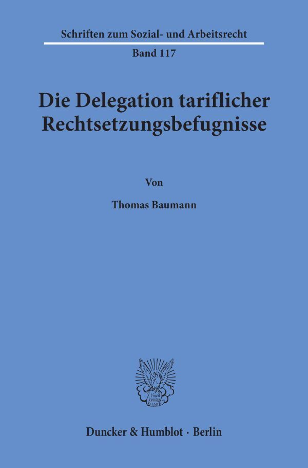 Die Delegation tariflicher Rechtsetzungsbefugnisse.