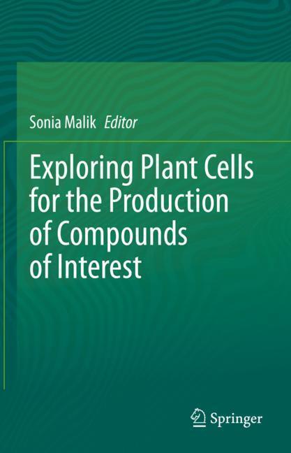 Exploring Plant Cells for the Production of Compounds of Interest