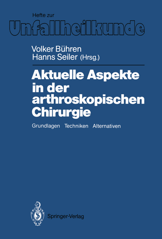 Aktuelle Aspekte in der arthroskopischen Chirurgie