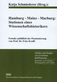 Hamburg-Mainz-Marburg: Stationen eines Wissenschaftshistorikers