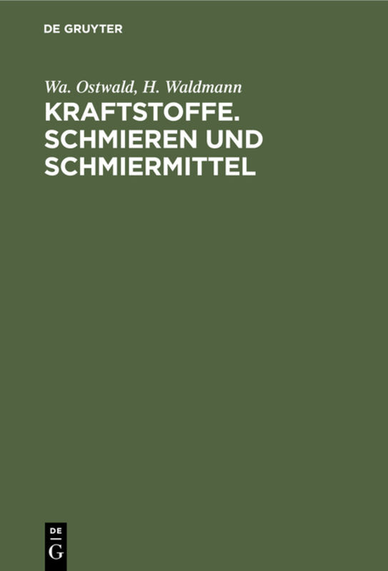 Kraftstoffe. Schmieren und Schmiermittel