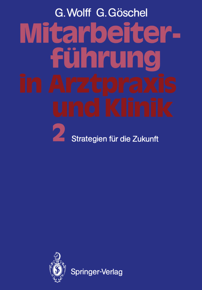 Mitarbeiterführung in Arztpraxis und Klinik