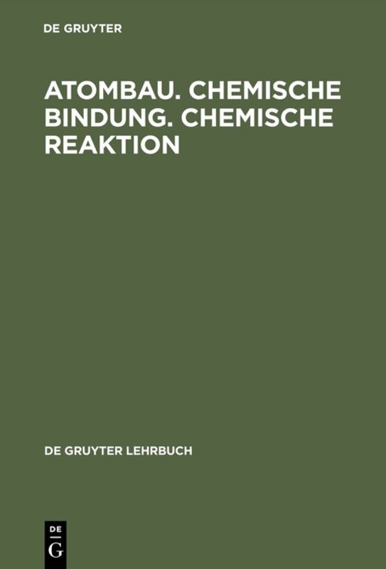 Atombau, chemische Bindung, chemische Reaktion