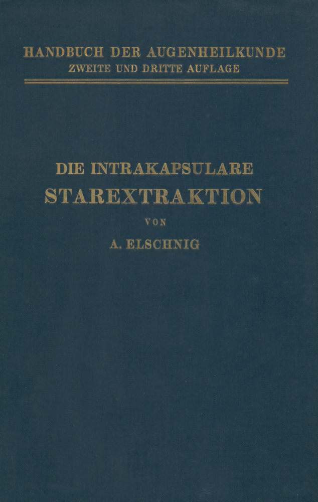 Die Intrakapsulare Starextraktion
