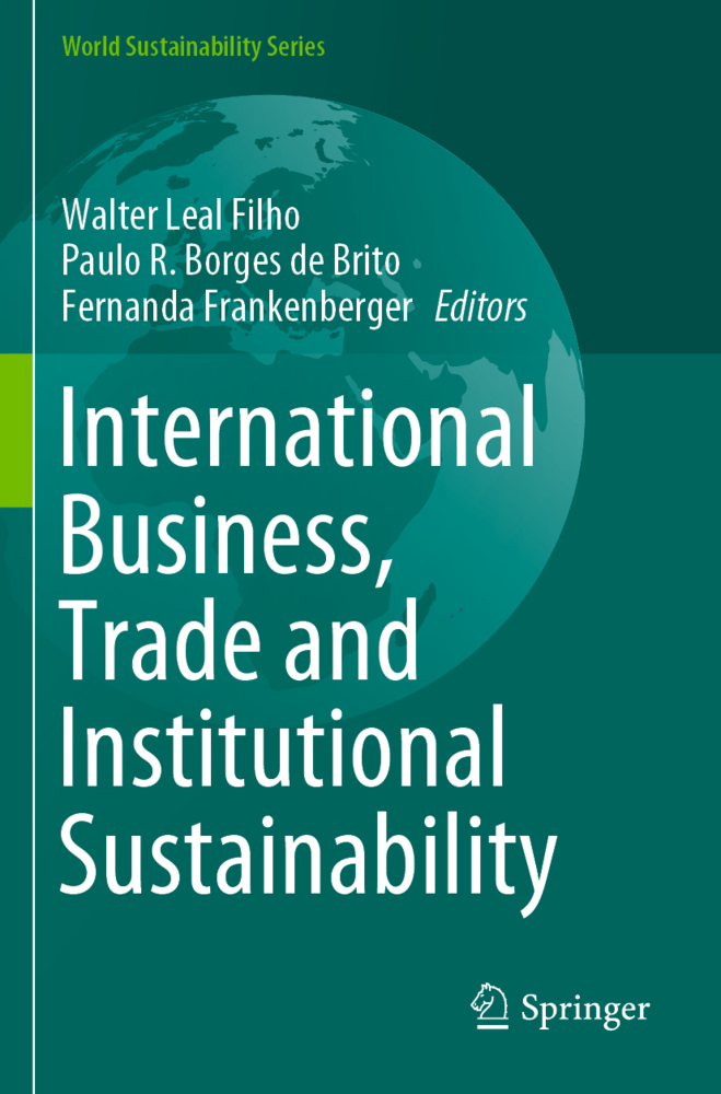 International Business, Trade and Institutional Sustainability
