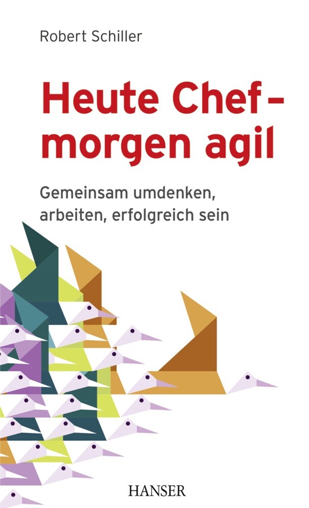 Heute Chef - morgen agil