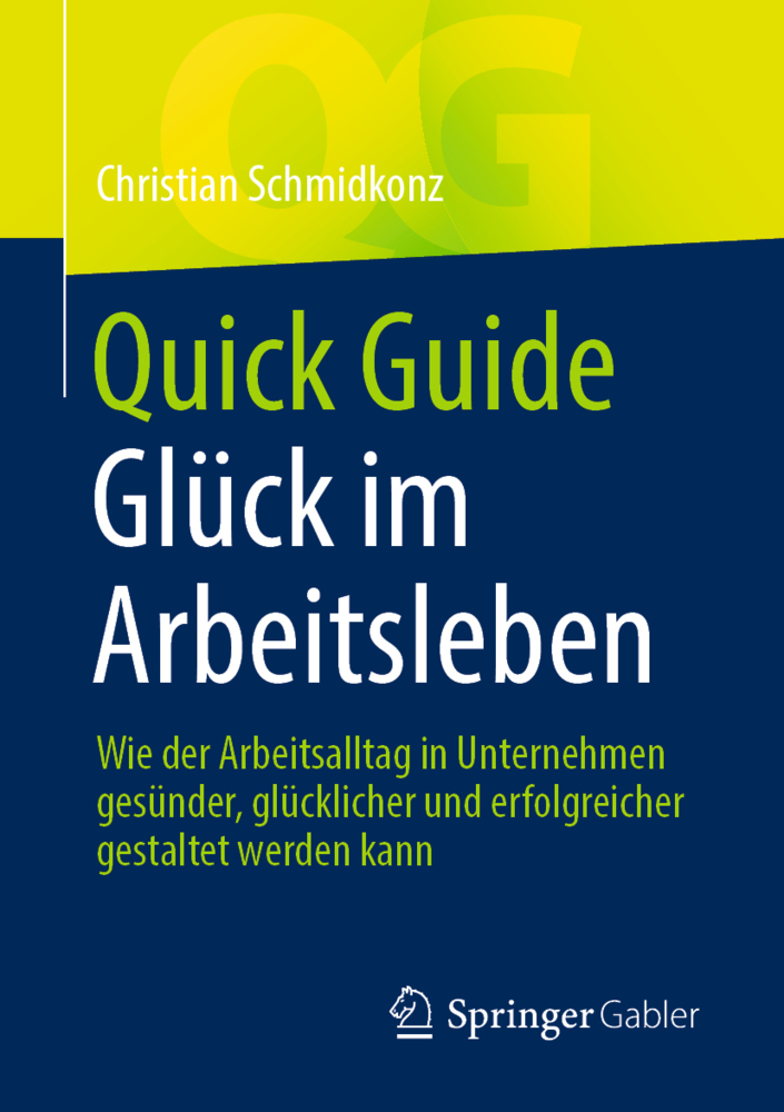 Quick Guide Glück im Arbeitsleben