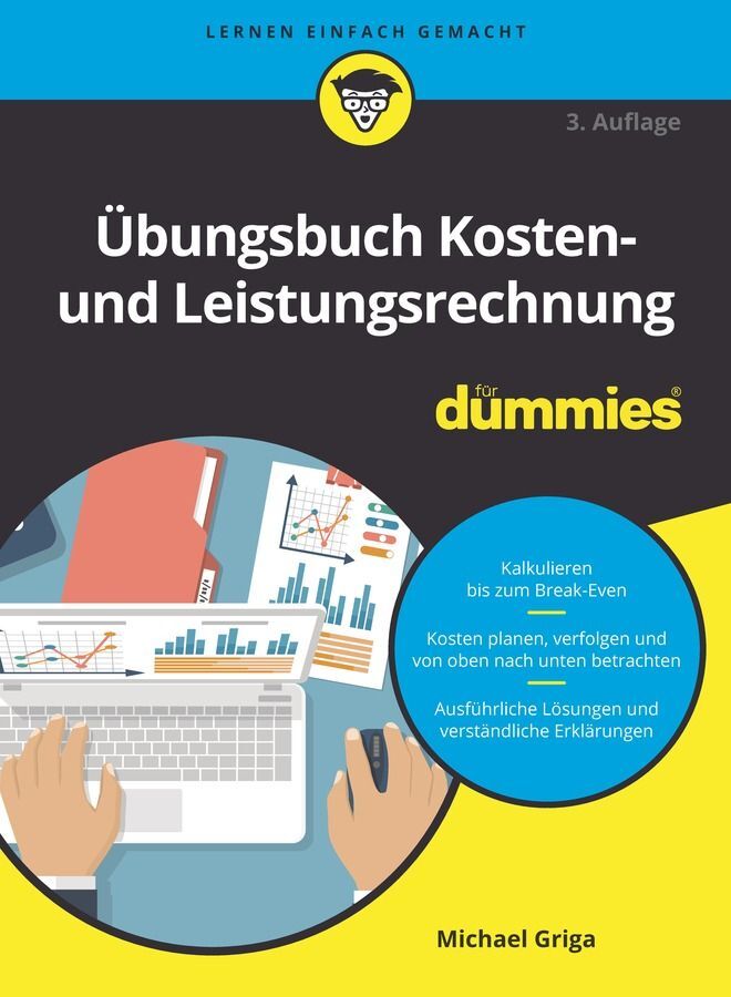 Übungsbuch Kosten- und Leistungsrechnung für Dummies