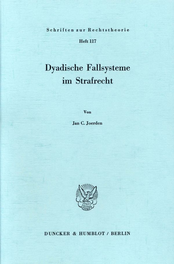 Dyadische Fallsysteme im Strafrecht.