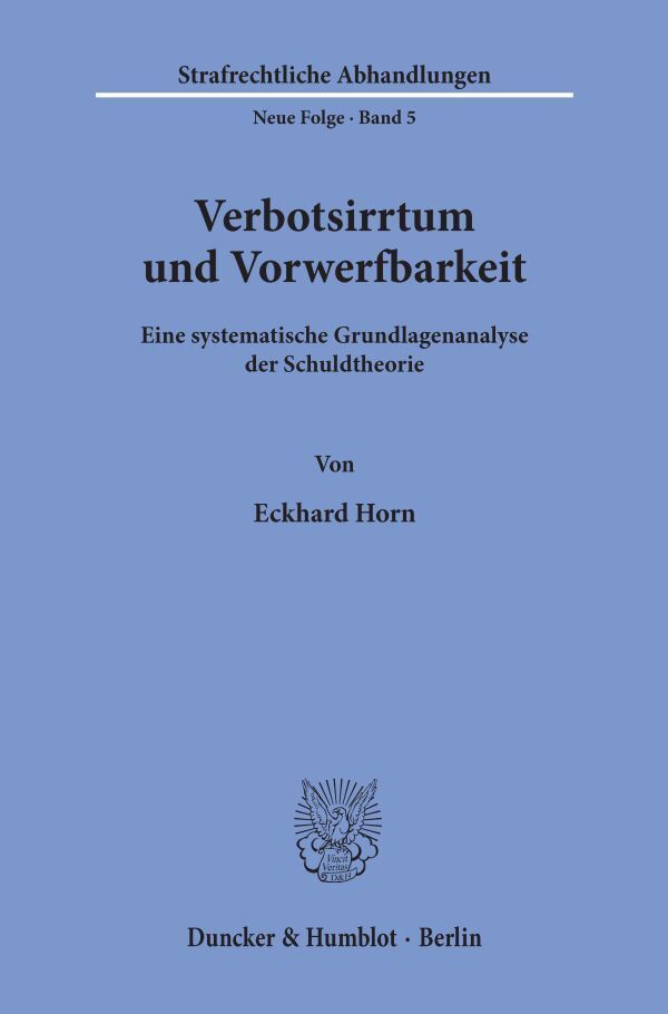 Verbotsirrtum und Vorwerfbarkeit.