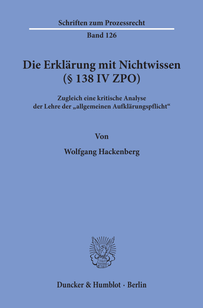 Die Erklärung mit Nichtwissen ( 138 IV ZPO).