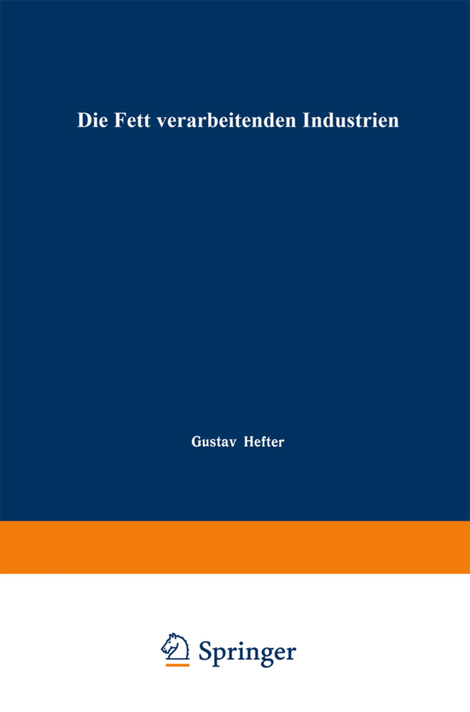 Die Fett verarbeitenden Industrien