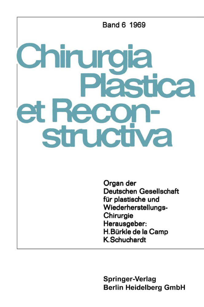 Organ der Deutschen Gesellschaft für Plastische und Wiederherstellungs-Chirurgie