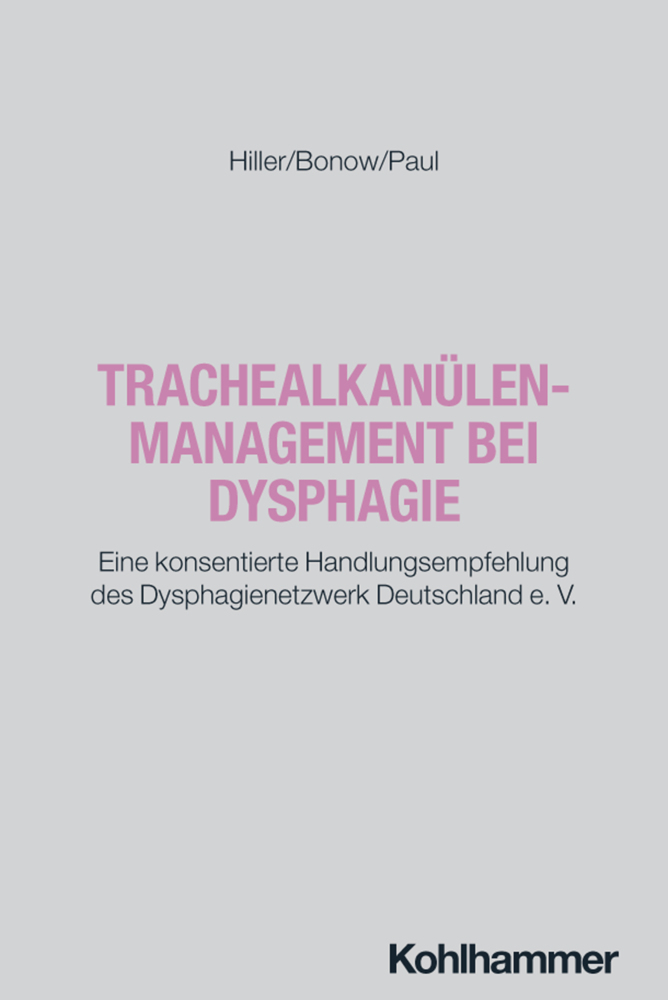 Trachealkanülenmanagement bei Dysphagie
