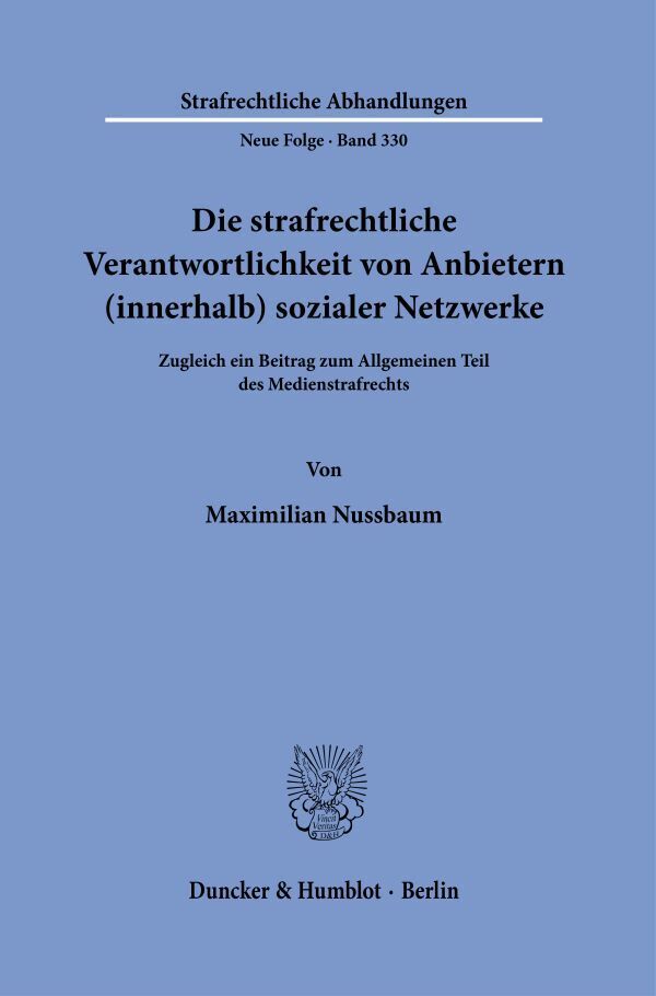 Die strafrechtliche Verantwortlichkeit von Anbietern (innerhalb) sozialer Netzwerke