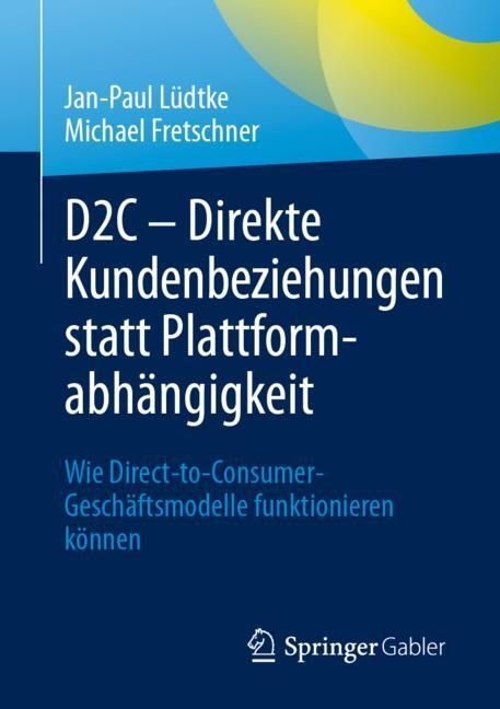 D2C - Direkte Kundenbeziehungen statt Plattformabhängigkeit