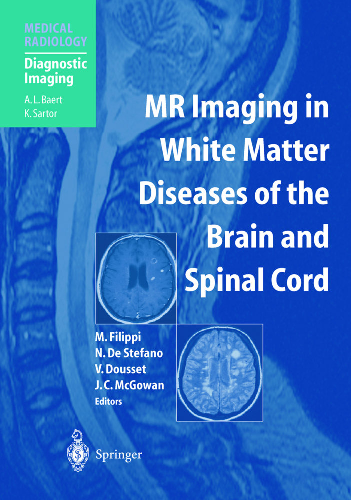 MR Imaging in White Matter Diseases of the Brain and Spinal Cord