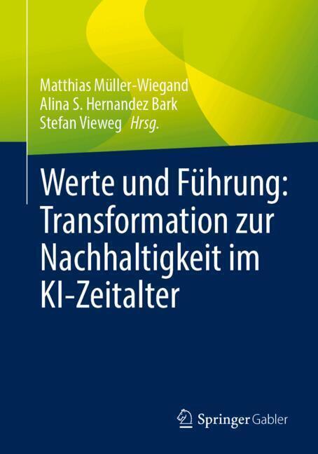 Werte und Führung: Transformation zur Nachhaltigkeit im KI-Zeitalter