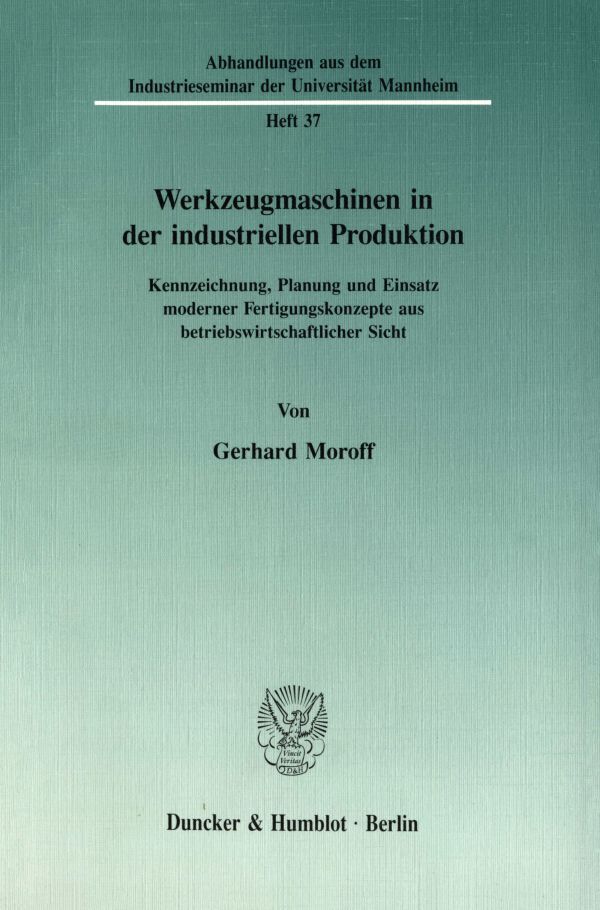 Werkzeugmaschinen in der industriellen Produktion.