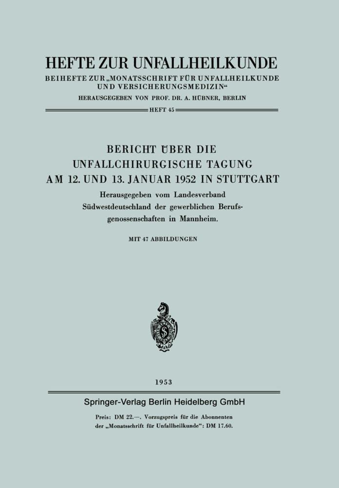 Bericht über die Unfallchirurgische Tagung am 12. und 13. Januar 1952 in Stuttgart