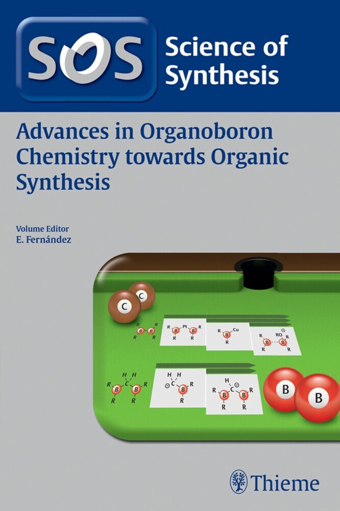 Science of Synthesis: Advances in Organoboron Chemistry towards Organic Synthesis