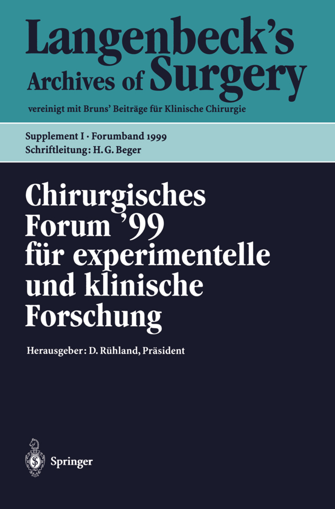 Chirurgisches Forum '99 für experimentelle und klinische Forschung