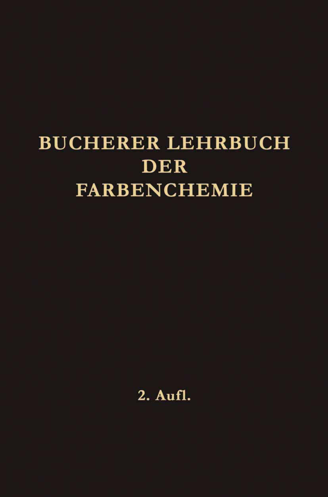 Lehrbuch der Farbenchemie