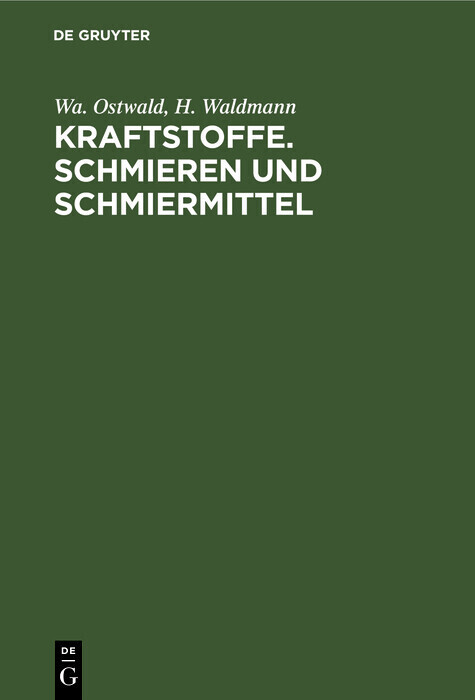 Kraftstoffe. Schmieren und Schmiermittel