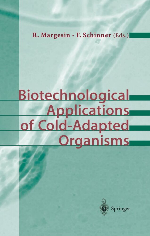 Biotechnological Applications of Cold-Adapted Organisms