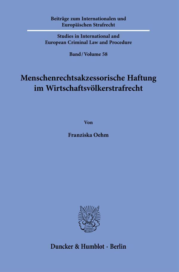 Menschenrechtsakzessorische Haftung im Wirtschaftsvölkerstrafrecht