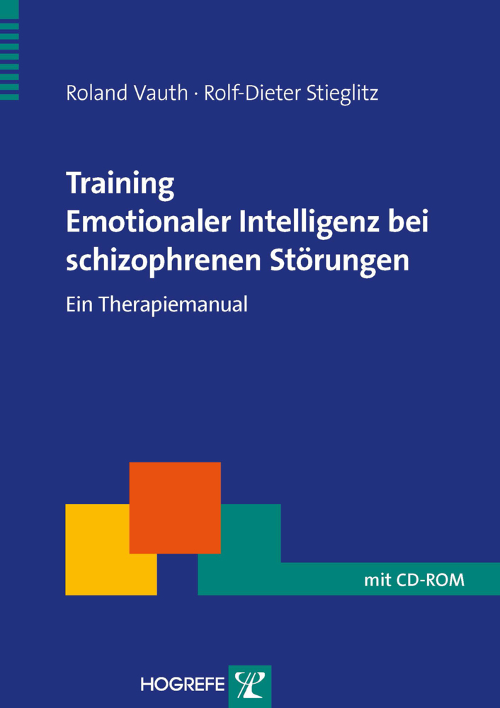 Training Emotionaler Intelligenz bei schizophrenen Störungen, m. 1 CD-ROM