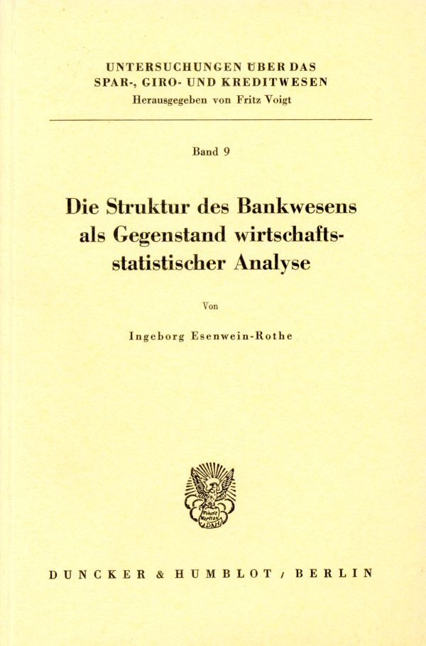 Die Struktur des Bankwesens als Gegenstand wirtschaftsstatistischer Analyse.